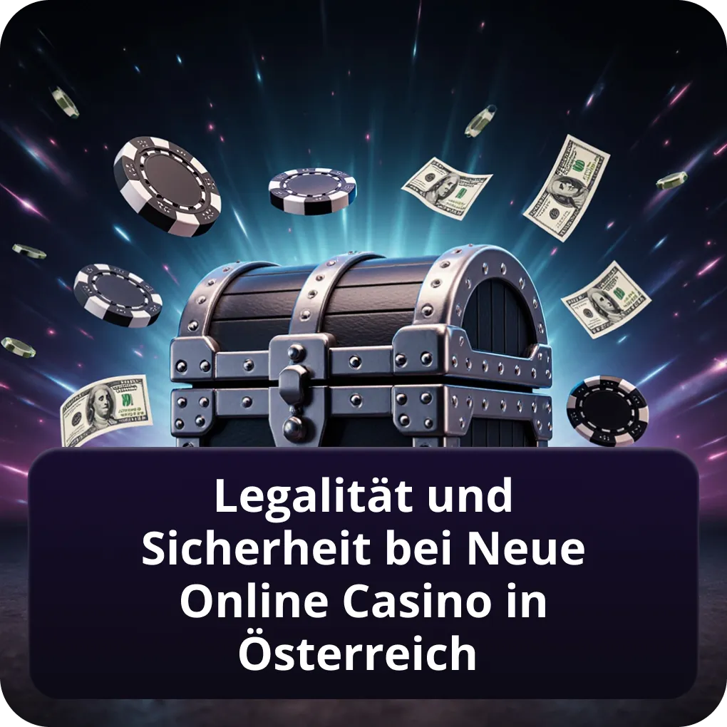 Legalität und Sicherheit bei Neue Online Casinos Österreich
